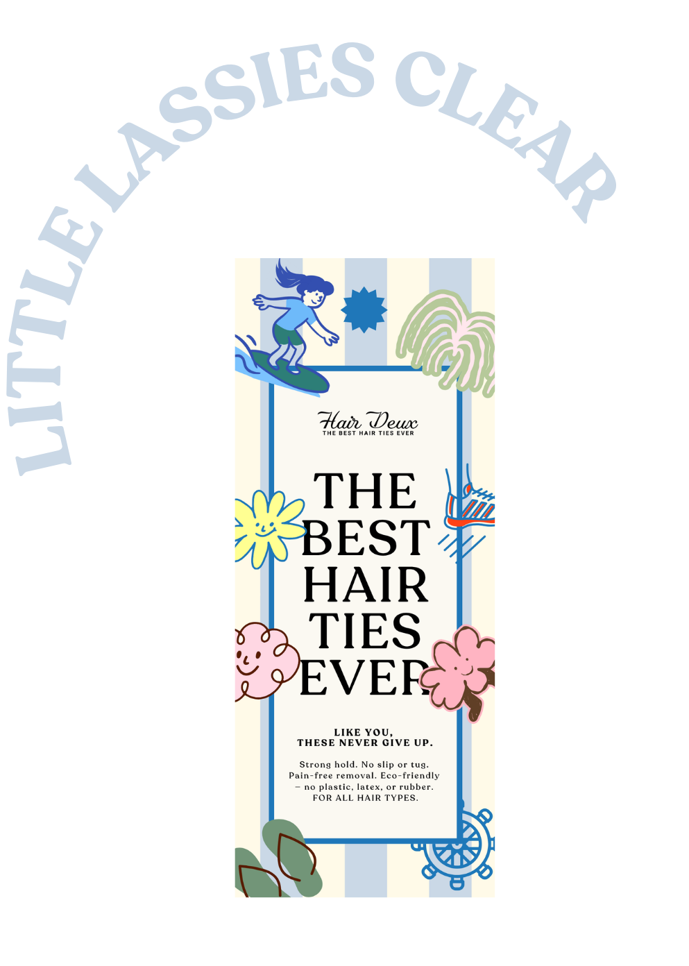 Little Lassies- Clear- 10ct.